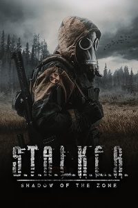 S.T.A.L.K.E.R.: Shadow of the Zone